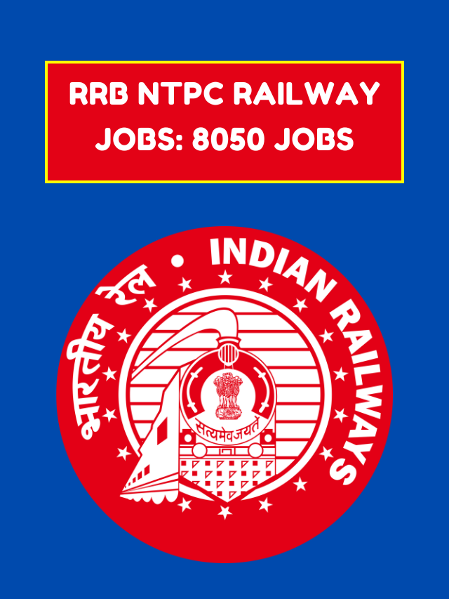 RRB NTPC Railway Jobs: 8050 Jobs